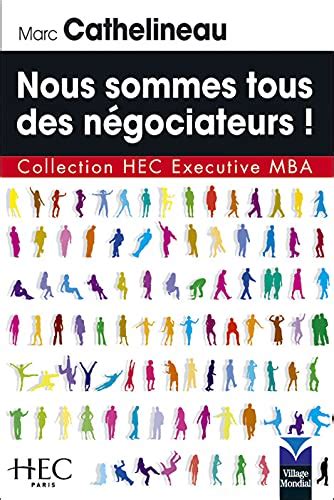 Nous sommes tous des négociateurs !: Collection HEC Executive MBA